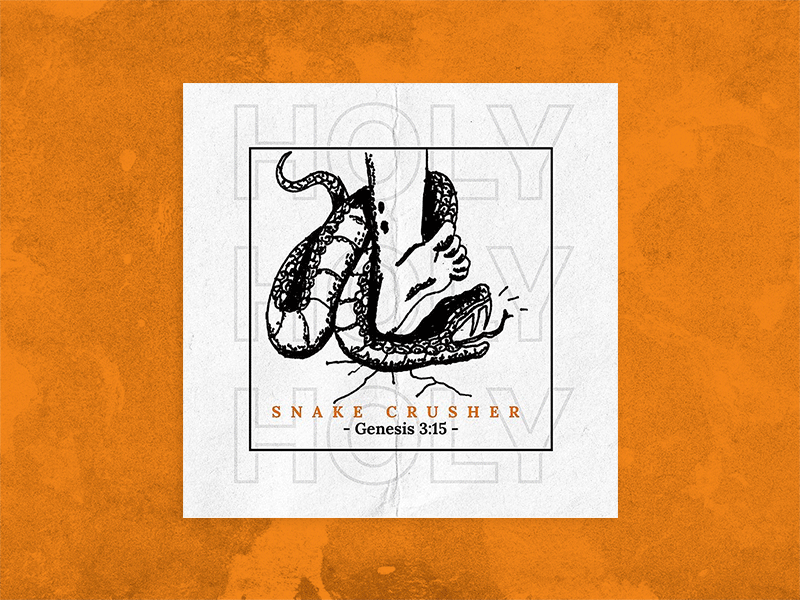 Snake Crusher | Risen One | Way Maker art direction graphic design illustration illustration art illustration design jesus jesus christ messiah risen one snake crusher texture typography way maker