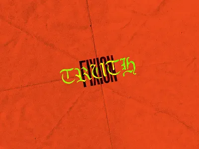 TRUTH IS FIXION apparel blackletter branding clothing fold jesus texture typography
