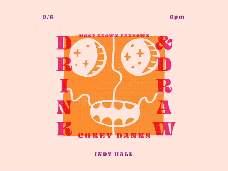 Most Known Unknown Drink & Draw branding drink draw hand drawn illustration philadelphia promo typography
