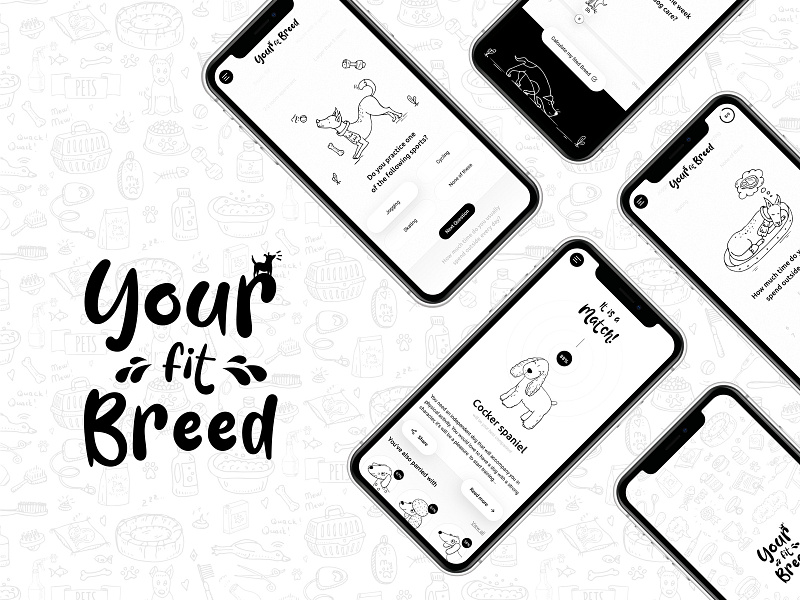 Your fit Breed app application blackandwhite design dog dogapp emergencyapp finder logo mobileapp pet sketch sketchapp ui user experience ux