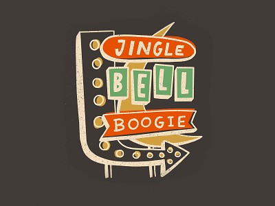 Jingle Bell Boogie christmas design doodle holiday holidays illustration illustrator lettering mcm mid century neon sign retro signage type typography vintage