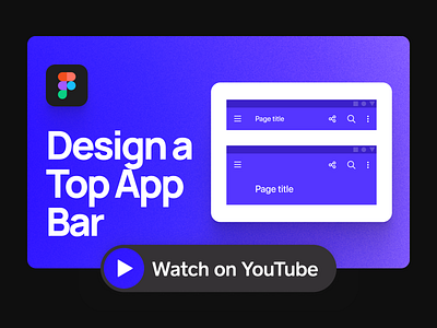 Design a Top App Bar Component in Figma | Material Design clean design design system tutorial design system youtube digital figma design system figma tutorial figma youtube flat material design minimal mobile app design product design simple top app bar ui ui design ux designer web youtube