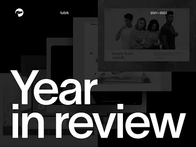 Tubik Design Year in Review 3d animation app design application branding design graphic design identity design illustration interaction design interface logo mobile design motion graphics ui user experience user interface ux web web design