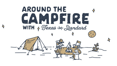 Around the Campfire with Texas Standard
