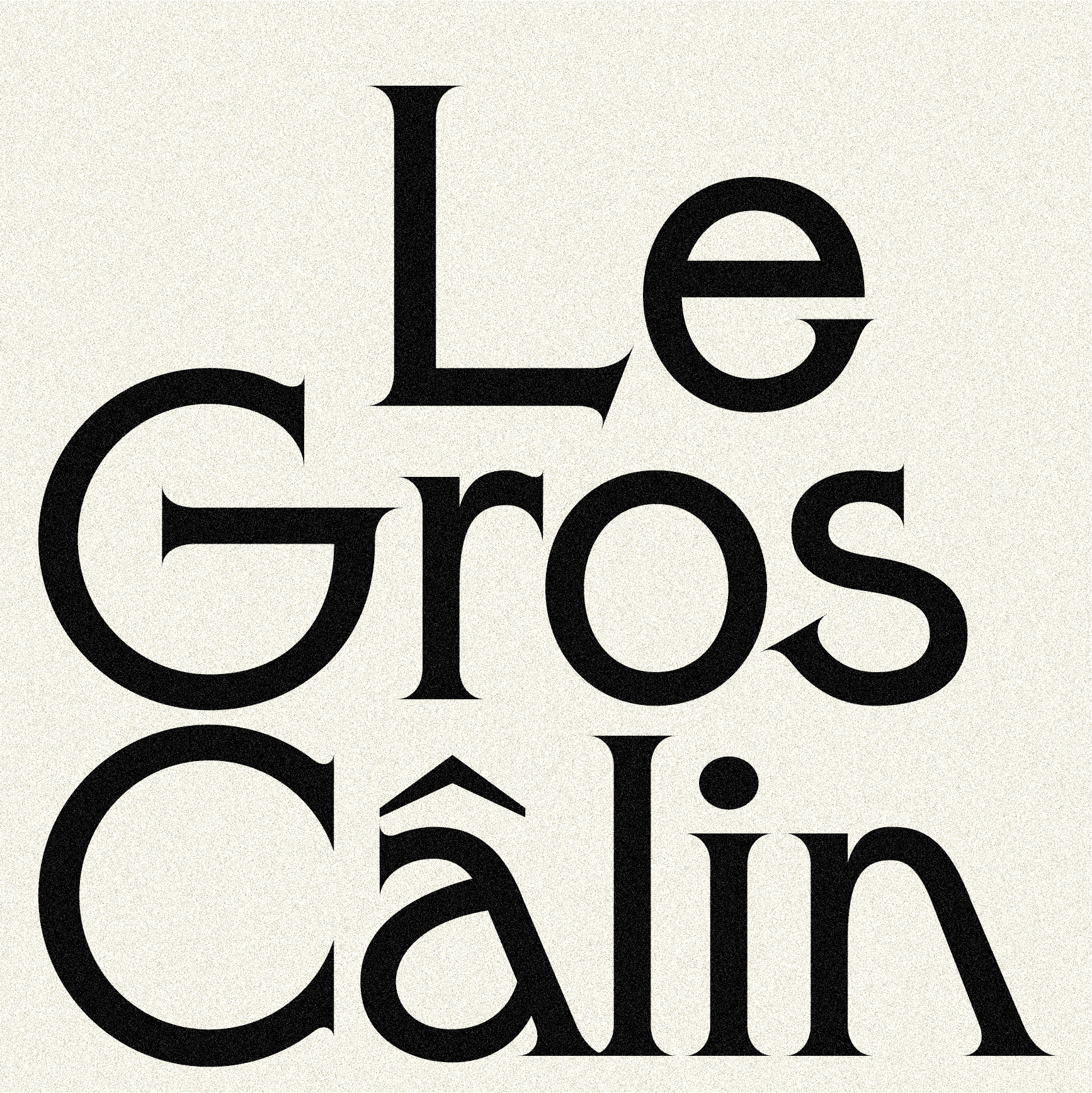 Le Gros Câlin - "The Big Hug" (Font Idea) art direction branding chic classic design font font design fonts geometric graphic design independent indie logo modern serif type type design typography wordmark