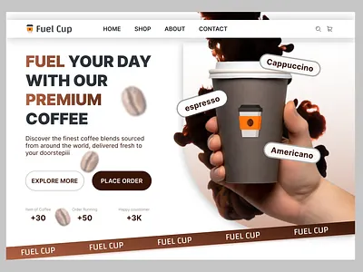 Fuel Cup - Coffee Shop Concept app app design branding creative dailyui design figma graphic design illustration logo product design typography ui uidesign uitrends ux uxdesign web design website
