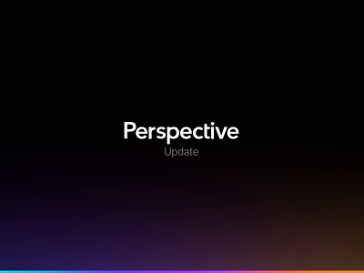 Perspective 3.0 Update — quick overview designer editor funnels lead gen mobile motion graphics online marketing perspective product design software ui ux