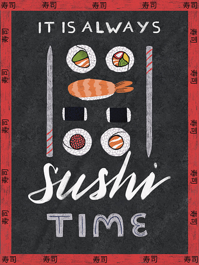 It's always sushi time food illustration illustration lettering sushi