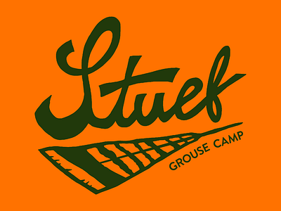 Stuef Grouse Camp Hand Drawn Logotype branding camp camping feather forest grouse hand drawn hand drawn logotype huntinggraphic huntinglogo illustration logo logotype michigan orange outdoors outside patch patch design patchdesign