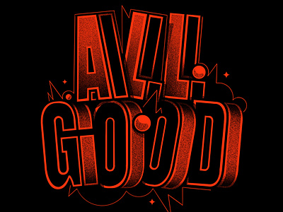 ALL GOOD hustwilson illustration lettering typography