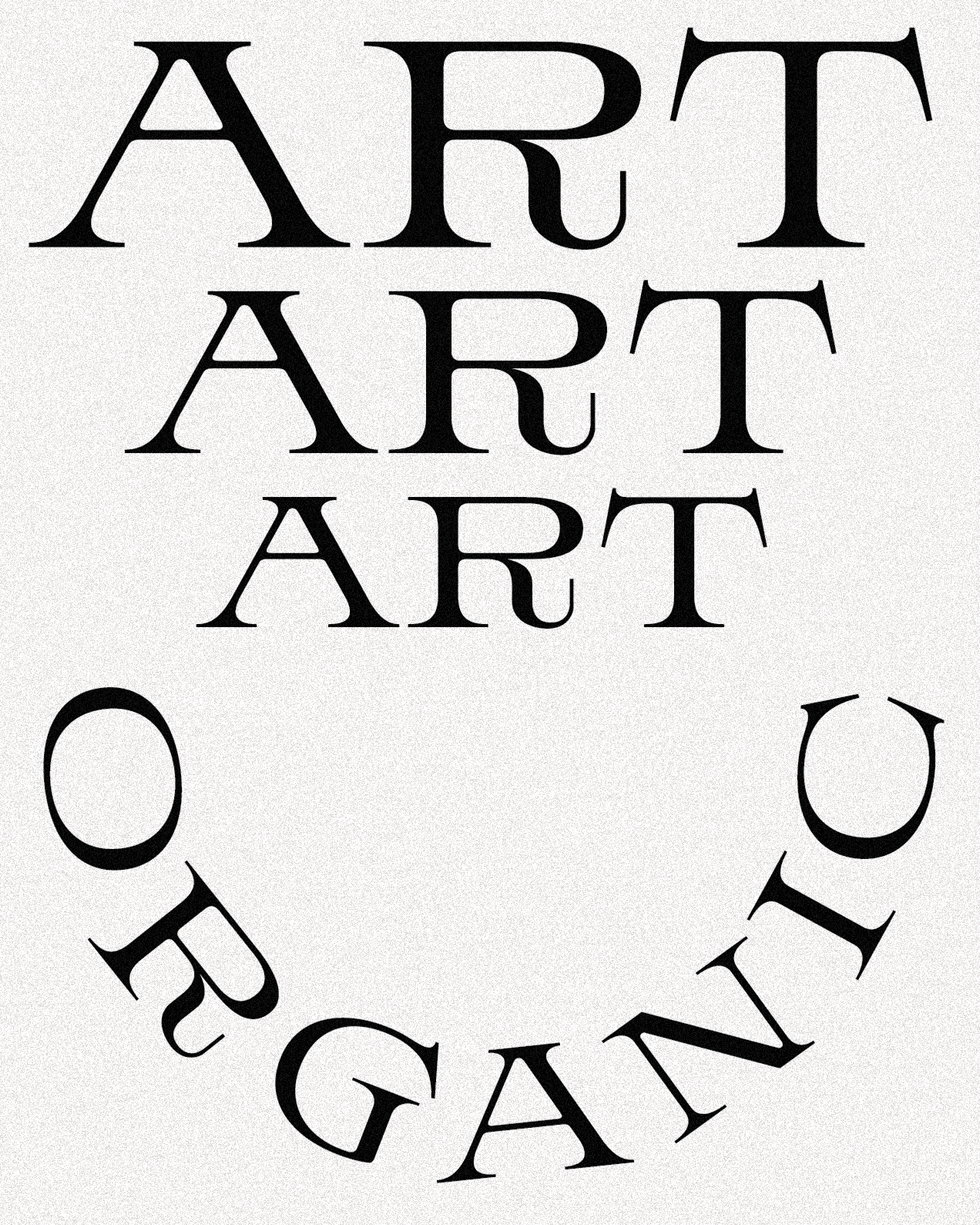 Art Art Art Organic - Type Development art art direction artsy beverage branding chic design font design fonts food and drink graphic design high class hippie labels logo museum organic type type design typography