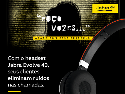 Campanha de divulgação do headset Jabra Evolve 40 pela TD SYNNEX advertising branding campanha conceito copywriting e mail marketing kv publicidade redação redação publicitária