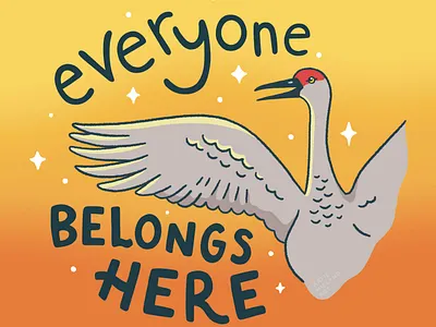 Everyone belongs here Sandhill crane art drawing hand drawn illustration nature