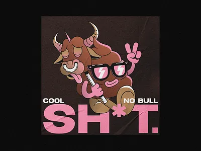 Cool Sh*t No Bullsh*t 1930s brown bull cartoon character design cool cover flat illustration peace pink poster retro shit sunglasses vector