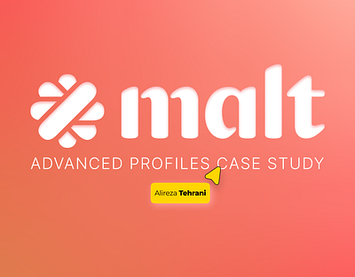 Malt | Advanced Profiles Case Study app design flow design minimal ui ux ux design