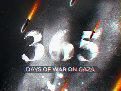 365 Days of War on Gaza a year under fire