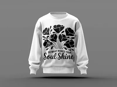 Motivational Sweatshirt Design t shirt