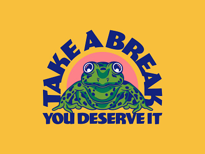 Take A Break badgedesign chill frog graphic design illustration illustrator relax take a break typography vector