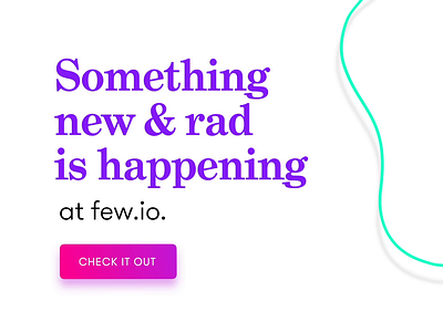 Few - Website Update Teaser after effects animation arkansas blob gradiant instagram little rock loop purple green startup teaser web development website websites
