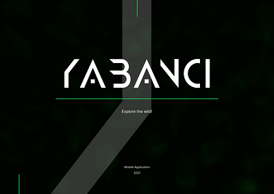 Yabancı Wild Nature App app design experiance design figma logo mobile app design nature ui ux