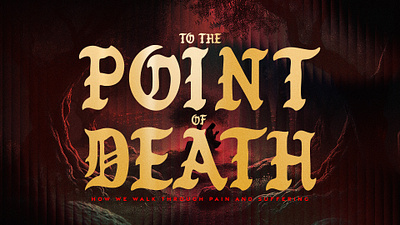 To the Point of Death - Sermon Series