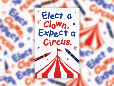 Circus Clown america american circus clown crayon democrat hands off liberal politics protest republican st pete tampa trump usa vintage white house