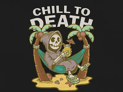 CHILL TO DEATH apparel art artwork beach branding cartoon character chill clothing death design draw drawing grem reaper illustration retro skull t shirt