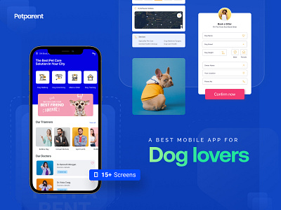 PetParent | Mobile Solution for Dog Care app design blue design dog dog care app dog owners app easy to use app design figma landing page mobile application mobile application design pet care app petcare app pets product design trendy app design ui ui design ux ux design