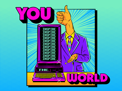 YOU inspire the world! design illustration inspiration life motivation people psychedelic surrealism vector
