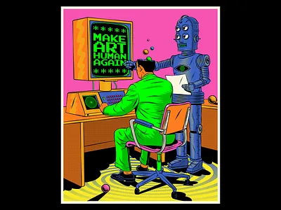 Make Art Human Again design fantasy figurative art funny illustration machine psychedelic retro robot society surreal surrealism vector vintage