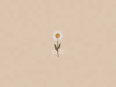 Love Yourself First branding daisy design flowers graphic design illustration illustrator logo mantra motto self care self love type