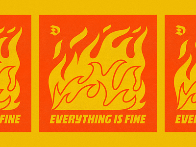 EVERYTHING IS FINE branding chaos design fire hot icon illustration logo orange simple spicy sticker type typography vector vinyl yellow