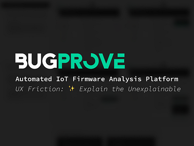 UX Friction Point: ✨ Explain the Unexplainable ai clean design cybersecurity explain finding firmware interaction design scan tech to non tech ui ux vulnerability