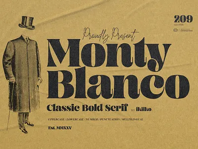 Monty Blanco - Classic Bold Serif antique barbershop bold branding chunky classic coffee font gentleman heritage logo newsletter newspaper restaurant retro serif thick typeface typography vintage