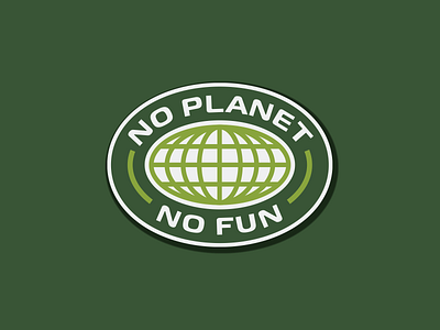 No Planet, No Fun! badge design environment graphic design illustration planet