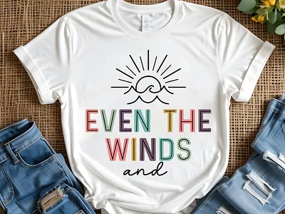 Even the winds and SVG T-shirt Design bible t shirt design christian beach svg christian svg for boys god designs quote best seller sea faith svg stay rooted png svg christian t shirt designs you are biblical svg