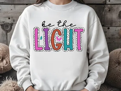 Be The Light Inspirational Shirt, Religious Gifts Tshirt Design be the light be the light t shirt be the light t shirts consider these tee design floral faith shirt religious gifts t shirt design tshirt christian typography