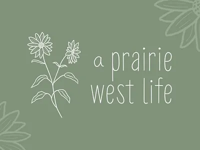 A Prairie West Life Brand Design branding creative direction design earthy farmhouse floral graphic design illustration logo rustic sunflower vector