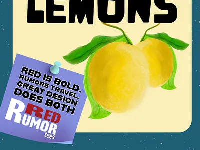When Life Gives You Lemons apparel branding graphic design illustration lemons marketing pattie mcnab red rumor storytelling t shirts tees