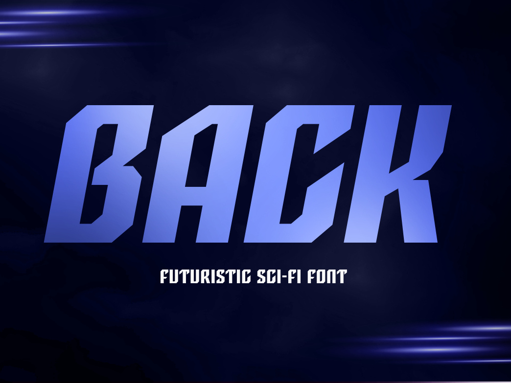 Back – Futuristic Sci-Fi Font for Bold, Fast-Moving Brands⚡ font