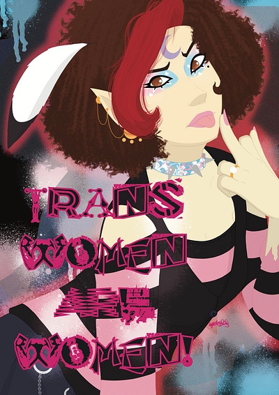 Trans women ARE women character art character design illustration political punk trans artist trans rights trans women
