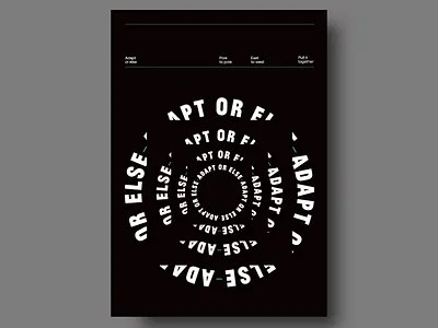 Else Spiral Message adapt warning circular typography conceptual type creative statement editorial graphic graphic spiral impactful words minimal statement modern message motivational spiral poster spiral design stark contrast text illusion typographic art typography urgent message visual rhetoric visual tension