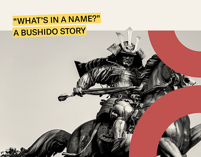 “What’s in a Name?” - A Bushido Story brand design brand identity branding design logo logodesign naming