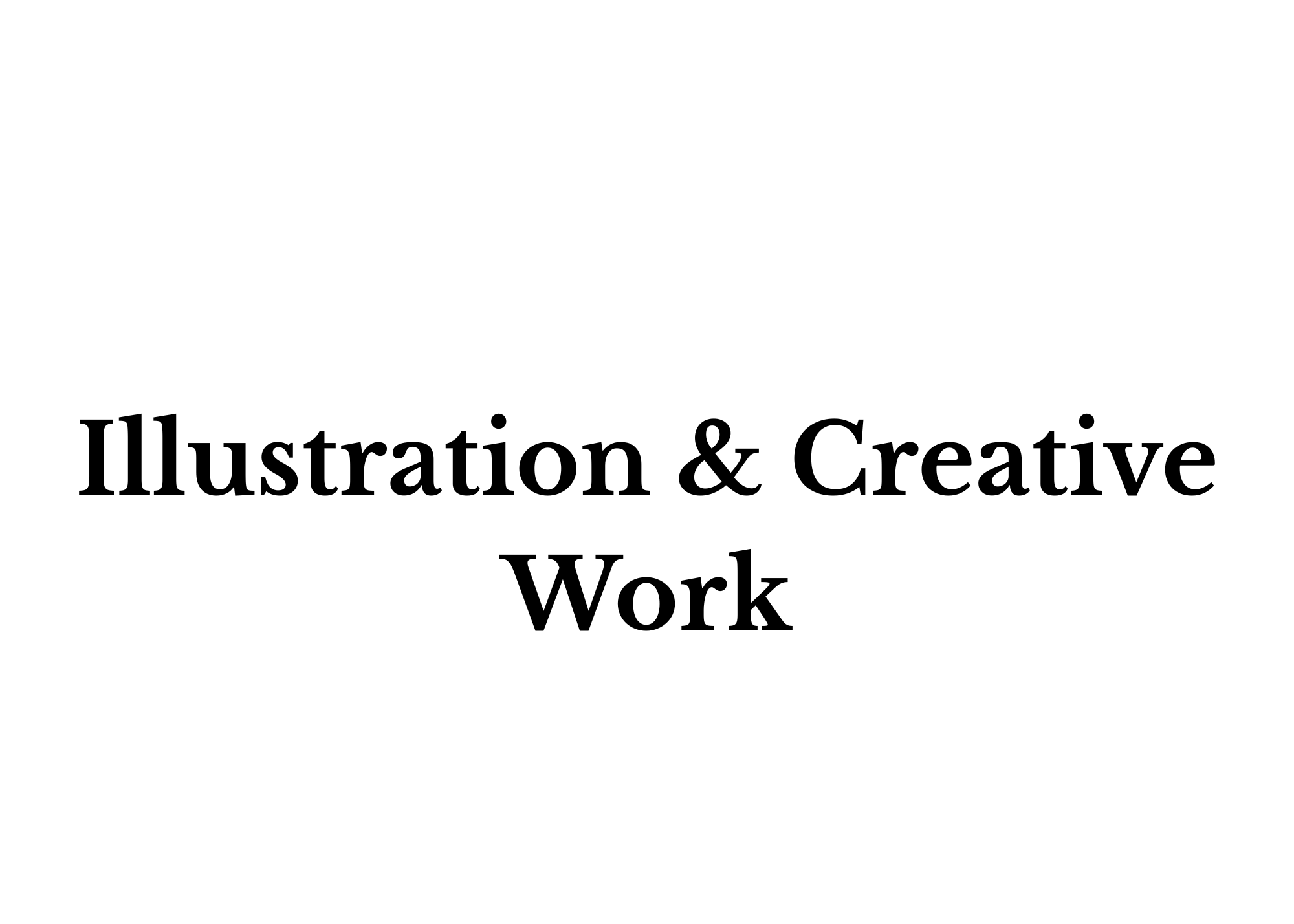 Illustration and Creative Work