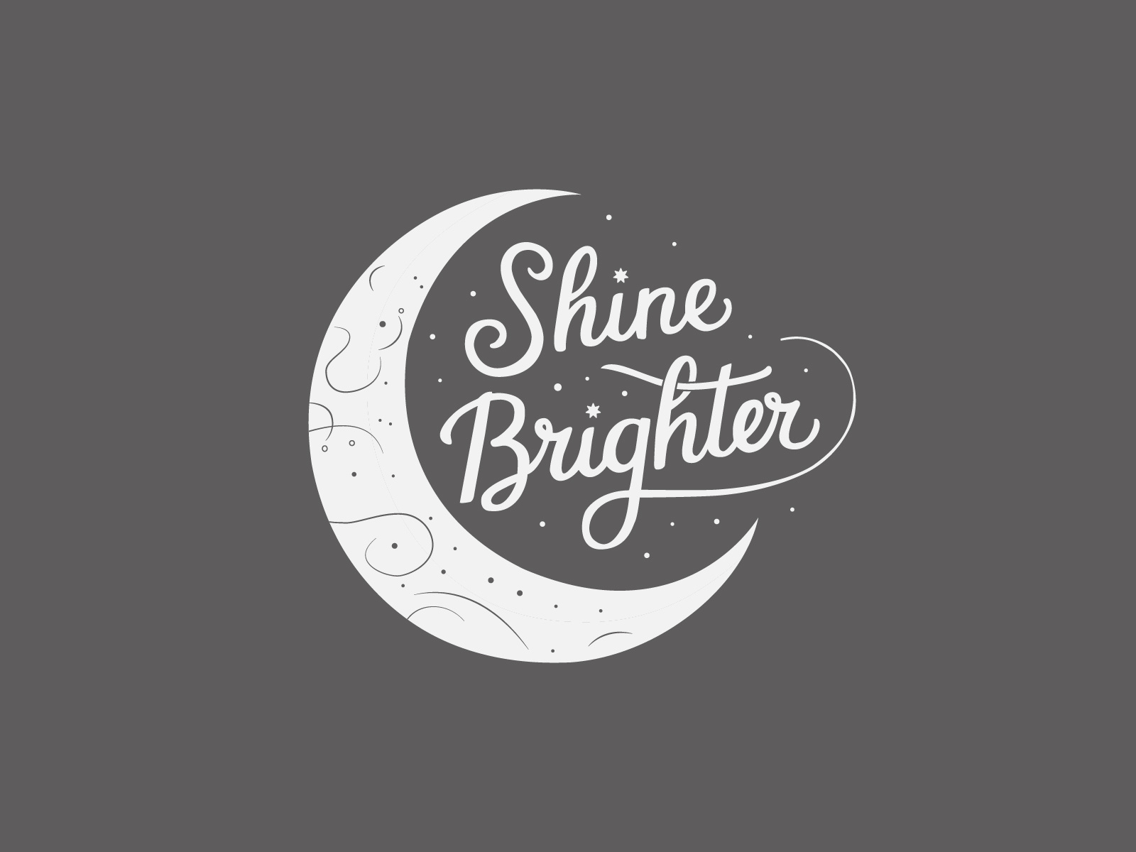 Shine Brighter - Moonlight Inspiration T shirt Design graphic design graphic tee hand lettering inspirational moon motivational shine brighter shirt t shirt t shirt design t shirt designer typography