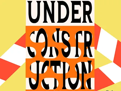 Under construction poster typography