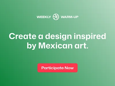 Create a Design Inspired by Mexican Art 🇲🇽 community design dribbble dribbbleweeklywarmup illustration logo mexican art mexican design mexico prompt weekly warm up