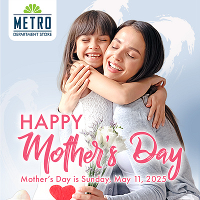 Happy Mother's Day April 25 - May 11, 2025 happy mothers day