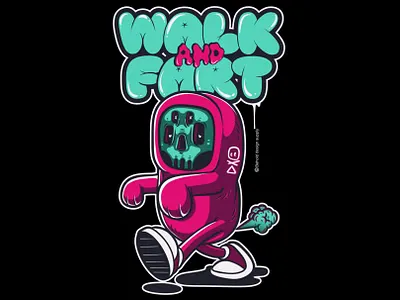 WALK AND FART - #artforsale art artwork cartoon clothing design illustration merch