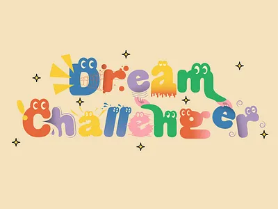 Typography | Dream Challenger design graphic design illustration typography vector